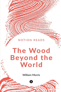 Wood Beyond the World