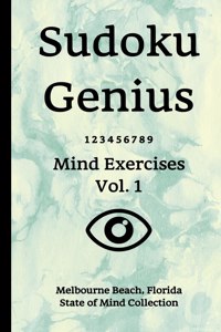Sudoku Genius Mind Exercises Volume 1