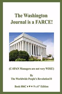 The Washington Journal is a FARCE!