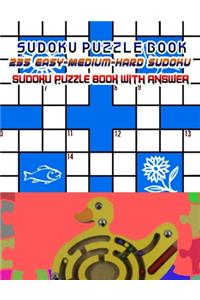 Sudoku Puzzle Book 235 Easy-Medium-Hard Sudoku Sudoku Puzzle Book With Answer