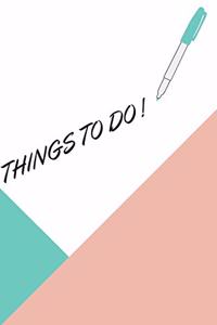 Things to do !