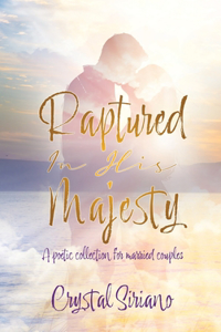 Raptured In His Majesty