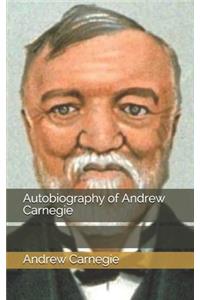 Autobiography of Andrew Carnegie