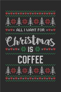 All I Want For Christmas Is Coffee
