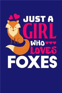Just A Girl Who Loves Foxes