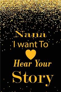 nana I want to hear your story