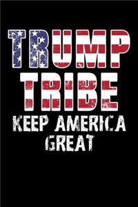 Trump Tribe Keep America Great