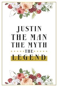 Justin The Man The Myth The Legend