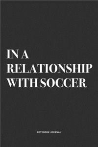 In A Relationship With Soccer