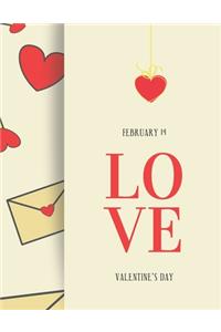 HAPPY VALENTINES DAY Feburary 14 LOVE