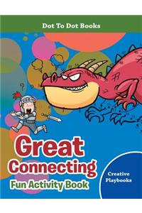 Great Connecting Fun Activity Book - Dot To Dot Books