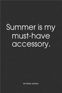 Summer Is My Must-Have Accessory