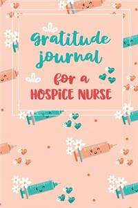 Gratitude Journal for a Hospice Nurse