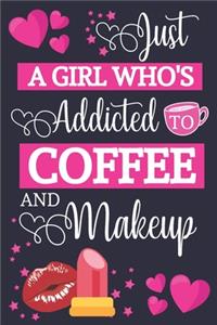 Just A Girl Who's Addicted To Coffee and Makeup