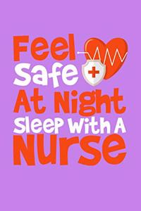 Feel Safe At Night Sleep With A Nurse