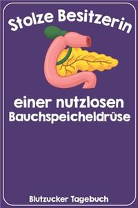 Stolze Besitzerin einer nutzlosen Bauchspeicheldrüse Blutzucker Tagebuch
