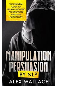 Manipulation and Persuasion by NLP