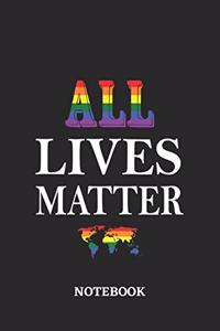 ALL LIVES MATTER Notebook