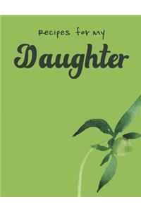 Recipes For My Daughter