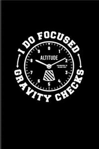 I Do Focused Gravity Checks