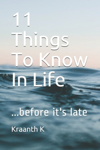 11 Things To Know In Life