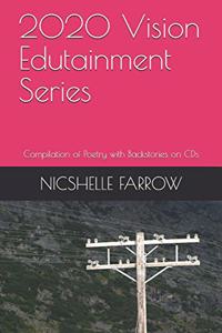 2020 Vision Edutainment Series