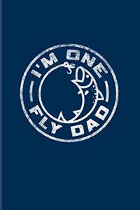 I'm One Fly Dad