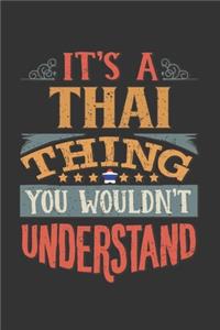 It's A Thai Thing You Wouldn't Understand