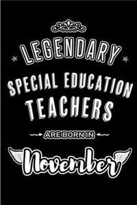 Legendary Special Education Teachers are born in November