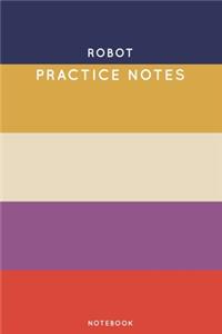 Robot Practice Notes