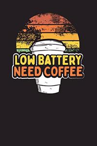 Low Battery Need Coffee