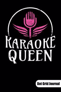 Karaoke Queen. Dot Grid Journal