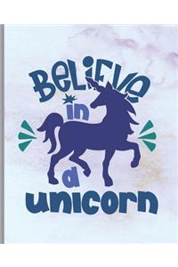 Believe In A Unicorn