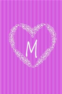 Initials Letter "M": Journal & personal diary for women and girls: personal notebook "M" with a lovely heart Monogram journal: Size at 6"x9" with 90 lined & framed pages