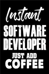 Instant Software Developer Just Add Coffee