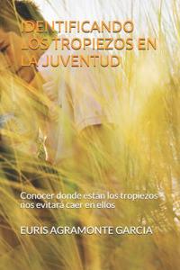 Identificando Los Tropiezos En La Juventud