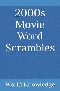 2000s Movie Word Scrambles