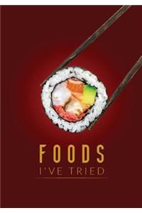 Foods I've Tried