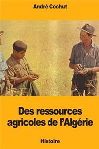 Des ressources agricoles de l'Algérie