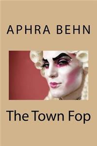 The Town Fop