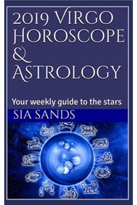 2019 Virgo Horoscope & Astrology