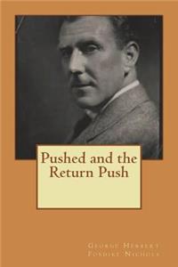 Pushed and the Return Push