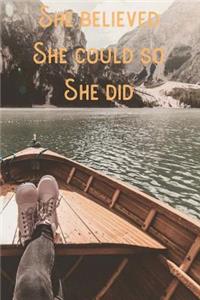 She Believed She Could So She Did Journal
