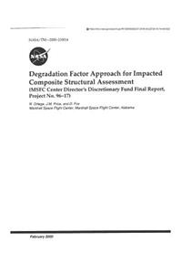 Degradation Factor Approach for Impacted Composite Structural Assessment