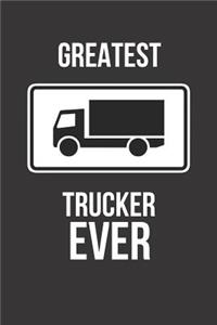 Greatest Trucker Ever: Blank Line Journal