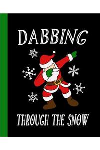 Dabbing Through the Snow