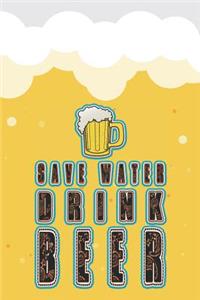 Save Water Drink Beer