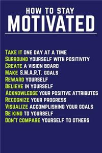 How to Stay Motivated