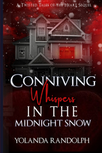 Conniving Whispers in the Midnight Snow