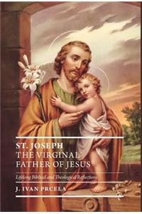 St. Joseph the Virginal Father of Jesus